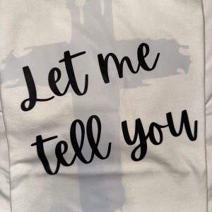 Let Me Tell You